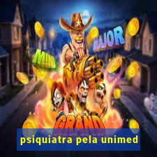 psiquiatra pela unimed